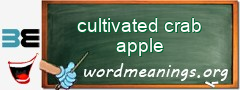 WordMeaning blackboard for cultivated crab apple